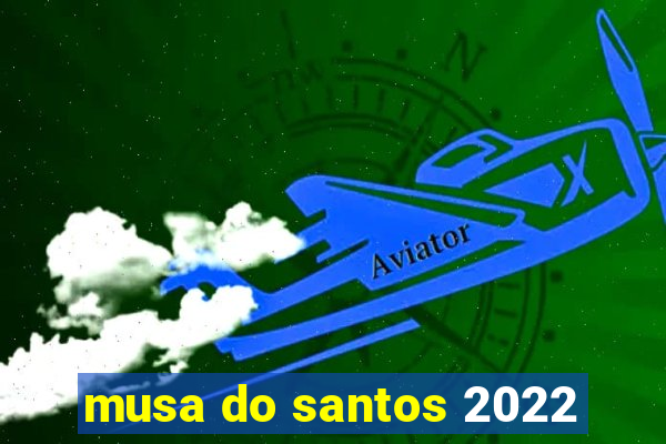 musa do santos 2022